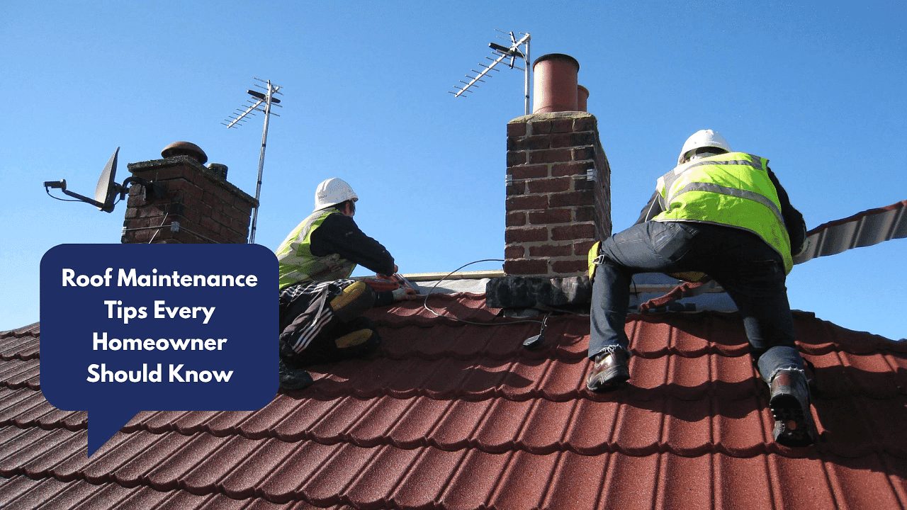 9 Roof Maintenance Tips Every Homeowner Should Know
